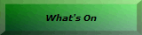 What's On